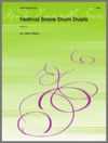 フェスティバル・スネア・ドラム・デュエット　 (打楽器ニ重奏)【Festival Snare Drum Duets】
