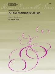 A Few Moments Of Fun (ジョン・H・ベック)  (打楽器ニ重奏)