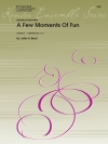 A Few Moments Of Fun (ジョン・H・ベック)  (打楽器ニ重奏)