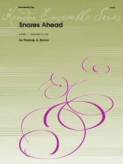 Snares Ahead (トム・ブラウン) (スネアドラム三重奏)