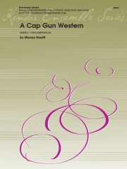 A Cap Gun Western (マレイ・ホーリフ)  (打楽器六重奏)