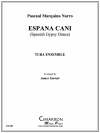 エスパーニャ・カーニ（ユーフォニアム＆テューバ六重奏)【Espana Cani】