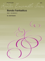 ロンド・ファンタスティカ (ジャレード・スピアーズ) (打楽器八重奏)【Rondo Fantastica】