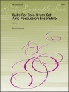 ソロ・ドラムセットと打楽器アンサンブルの為の組曲（デイヴィッド・マンシーニ） (打楽器八重奏)【Suite For Solo Drum Set & Percussion Ensemble】