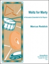 マーティの為のワルツ (打楽器六重奏)【Waltz for Marty】