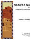 オールド・プエブロ・ラグ (打楽器五重奏)【Old Pueblo Rag】