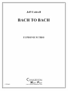 Bach 2 Bach (two trios)（ユーフォニアム三重奏)【Bach 2 Bach (two trios)】