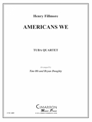 われらアメリカ人（ヘンリー・フィルモア）（ユーフォニアム＆テューバ四重奏)【Americans We】