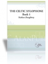 ケルティック・シロフォン・Book1 (打楽器四重奏)【Celtic Xylophone, Book 1】