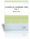 マリンバ三重奏の為のクラシック・Vol.2  (打楽器三重奏)【Classics for Marimba Trio, Volume 2】
