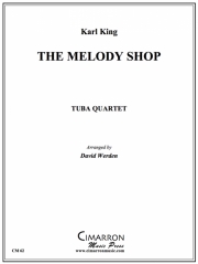 メロディー・ショップ（カール・キング）（ユーフォニアム＆テューバ四重奏)【The Melody Shop】