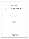 茶色の小瓶（ユーフォニアム＆テューバ四重奏)【Little Brown Jug】