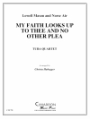 My Faith Looks Up to Thee/No Other Plea（ユーフォニアム＆テューバ四重奏)【My Faith Looks Up to Thee/No Other Plea】