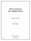 Only Eight Days of Christmas（ユーフォニアム＆テューバ四重奏)【Only Eight Days of Christmas】