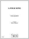 Folk Song, A（ユーフォニアム＆テューバ四重奏)【Folk Song, A】