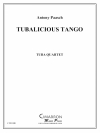 Tubalicious Tango（ユーフォニアム＆テューバ四重奏)【Tubalicious Tango】