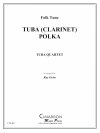 テューバ・ポルカ（ユーフォニアム＆テューバ四重奏)【Tuba (Clarinet) Polka】