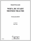 ウィーンわが夢の街（ユーフォニアム＆テューバ四重奏)【Wein, DuStadt Meiner Traume】