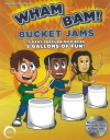 ワム バム! バケツ・ジャム（ハンター・ストリックランド）  (バケツ三重奏)【Wham Bam! Bucket Jams】