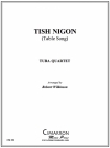 テーブル・ソング（ユーフォニアム＆テューバ四重奏)【Tish Nigon (Table Song)】
