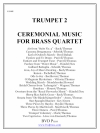 セレモニアル・ミュージック・フォー・ブラス・カルテット（2nd トランペット）（金管四重奏）【Ceremonial Music for Brass Quartet (tpt 2)】
