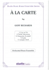 ア・ラ・カルト（5つのメニュー）(ゴフ・リチャーズ)（金管九重奏+打楽器）【A La Carte】