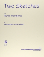 2つのスケッチ（アレクサンダー・フォン・クライスラー） (トロンボーン三重奏）【Two Sketches】