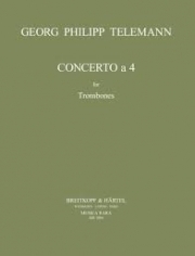 4本のトロンボーンの為の協奏曲 （テレマン） (トロンボーン四重奏）【CONCERTO A 4】