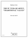 トラディショナル・バリュー（ユーフォニアム＆テューバ四重奏)【The PC Quartet: Traditional Values】