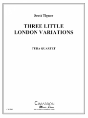 ３つのロンドン・バリエーション（ユーフォニアム＆テューバ四重奏)【Three London Variations】