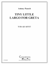 グレタの為の小さなラルゴ（ユーフォニアム＆テューバ四重奏)【Tiny Little Largo for Greta】