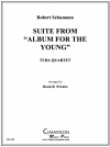 組曲・「子どものアルバム」より（ユーフォニアム＆テューバ四重奏)【Suite from Album for the Young】