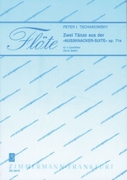 葦笛の踊り、金平糖の踊り「くるみ割り人形」より　 (フルート四重奏)【Zwei Tanze aus der Nussknacker-Suite Opus 71a】