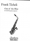 アウト・オブ・ザ・ブルー  (フランク・ティケリ) (サックス四重奏)【Out of the Blue】