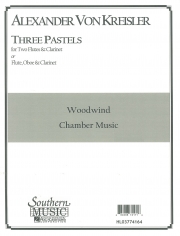 3つのパステル（アレキサンダー・フォン・クライスラー）　(木管三重奏)【Three Pastels】