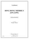 ディンドン、陽気に（ユーフォニアム＆テューバ四重奏)【Ding Dong, Merrily on (Low)】