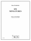 6つの小品（ユーフォニアム＆テューバ五重奏)【Six Miniatures (short pieces)】