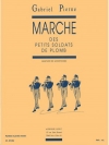 鉛の兵隊の行進（ガブリエル・ピエルネ）  (サックス四重奏)【Marche Des Petits Soldats De Plomb Op.14, No.6】