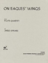 オン・イーグルス・ウィングス（ジャリッド・スピアーズ） (フルート四重奏)【On Eagles' Wings】