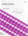 クラシック・ファンタジー　 (フルート三重奏+ピアノ)【CLASSIC FANTASY】