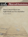 2台のマリンバの為の3つの演奏会用小品  (アール・ハッチ)（打楽器五重奏）【Three Concert Pieces for Eight Hands on Two Marimbas】
