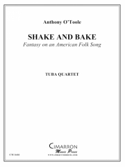 シェイク・アンド・ベイク（ユーフォニアム＆テューバ四重奏)【Shake and Bake】