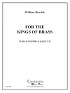 キング・オブ・ブラス（ユーフォニアム＆テューバ六重奏)【For the Kings of Brass】