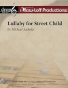 ストリート・チャイルドの為の子守唄（打楽器十三重奏）【Lullaby for Street Child】