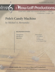 ポロのキャンディ・マシン (マイケル・ヘルナンデス)（打楽器六重奏）【Polo's Candy Machine】