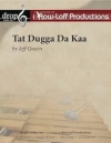 Tat Dugga Da Kaa（打楽器五重奏）【Tat Dugga Da Kaa】