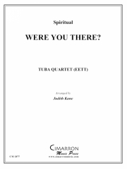 おまえはそこにいたか？（ユーフォニアム＆テューバ四重奏)【Were You There?】