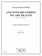 そして彼の傷で私たちは癒える（ユーフォニアム＆テューバ四重奏)【And With His Stripes We Are Healed】
