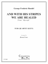 そして彼の傷で私たちは癒える（ユーフォニアム＆テューバ四重奏)【And With His Stripes We Are Healed】