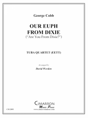 アワ・ユーフォ・フロム・デキシー（ユーフォニアム＆テューバ四重奏)【Our Euph From Dixie】